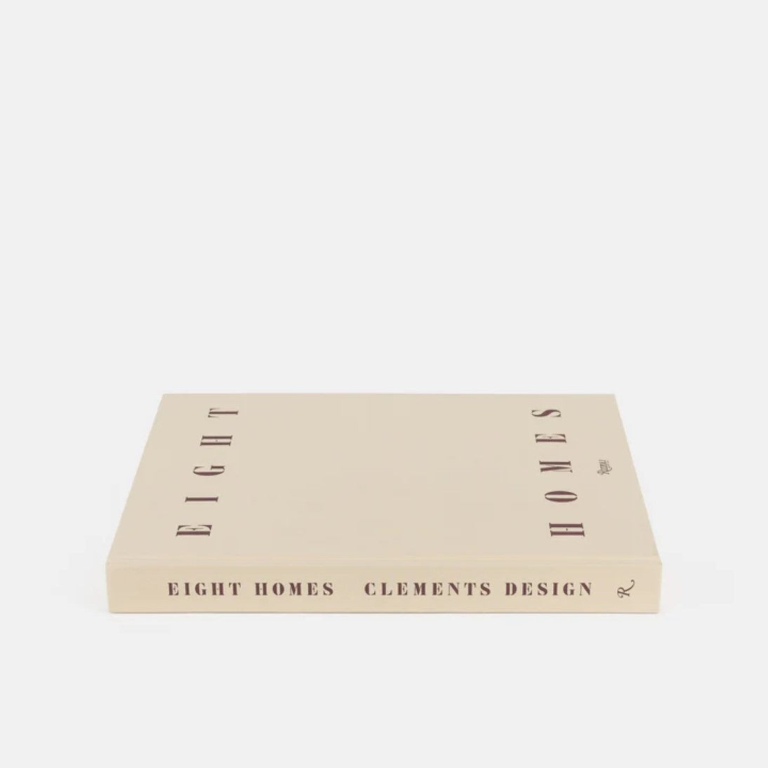 Eight Homes Clements Design-Kathleen and Tommy Clements Interior Design-Introduction by Mayer Rus-Published by Rizzoli-Hardcover Coffee Table Book-Flat Side Spine Angled and Front Cover