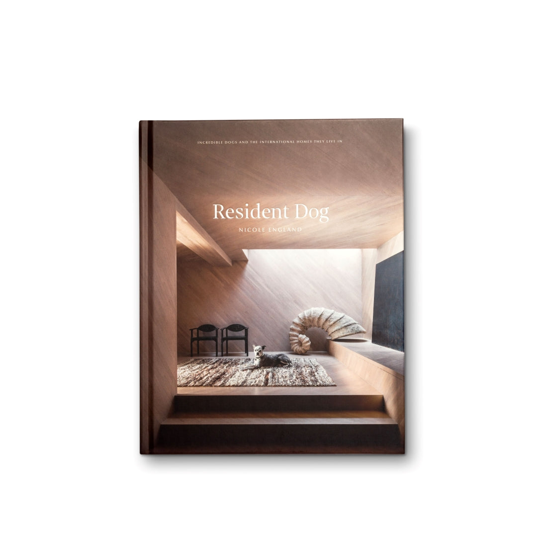 Resident Dog - Incredible Dogs and the International Homes They Live In - Volume Two - Hardcover Coffee Table Book Shelf by Architecture Photographer Nicole England and published by Hardie Grant - Front Cover