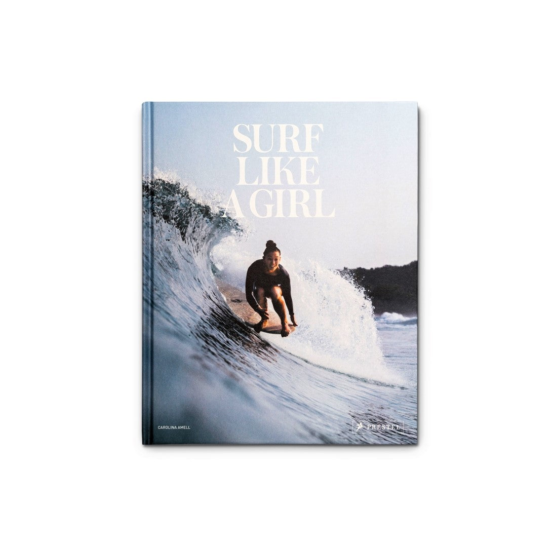 Surf Like A Girl by Carolina Amell and published by Prestel - Blue and White Wave Surfer - Front Cover Coffee Table Book